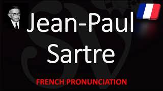 How to Pronounce JeanPaul Sartre French Pronunciation Native Speaker [upl. by Acinet60]