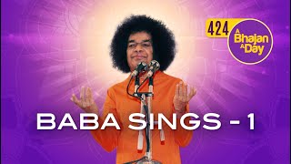 424  Baba Sings  1  Bhajans sung by Bhagawan Sri Sathya Sai Baba  Radio Sai Bhajans [upl. by Nevs727]