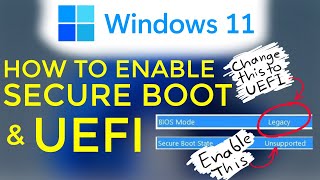 How to Enable UEFI Boot Mode and Secure Boot for Windows 11 [upl. by Akimas40]