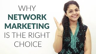 Why Network Marketing is the Right Choice  Network Marketing Future in India [upl. by Ahkos]