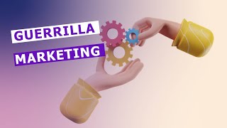 Guerrilla Marketing [upl. by Aleacin514]