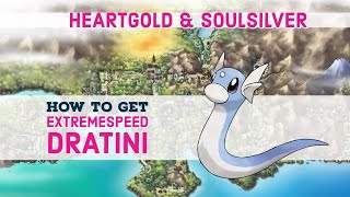 Dragons Den Guide  ExtremeSpeed Dratini  Pokemon HeartGold amp SoulSilver [upl. by Peednas]