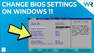 How to change BIOS settings on Windows 11 [upl. by Htevi]