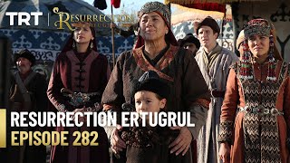 Resurrection Ertugrul Season 4 Episode 282 [upl. by Aekahs988]