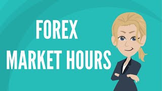 Forex market hours [upl. by Niowtna]