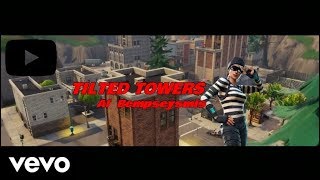 Tilted Towers OFFICIAL MUSIC VIDEO [upl. by Etterraj]