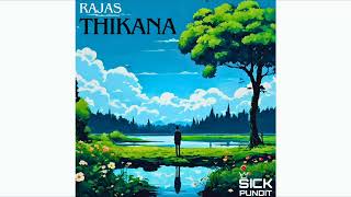 THIKANA  RAJAS  Prod By SickPundit  Official Music Audio [upl. by Verada]