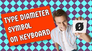 How to type Diameter Symbol Ø on Keyboard [upl. by Felita75]