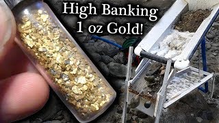 Sluicing one ounce of gold High Banking How long [upl. by Gnilrits]