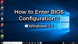 How to Enter BIOS Configuration  BIOS Setup  Windows 10 [upl. by Nodlew147]