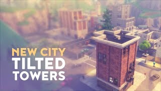 NEW CITY TILTED TOWERS Fortnite Battle Royale [upl. by Durer]