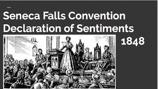 Seneca Falls Convention Declaration of Sentiments Explained [upl. by Ajssatan]