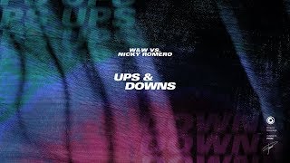 WampW vs Nicky Romero  Ups amp Downs Official Lyric Video [upl. by Cott166]