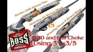 MOD Full Choke Browning A5 vs Browning Maxus II vs Beretta A400 Xtreme Plus using Boss Shells 3quot 35 [upl. by Naasar968]