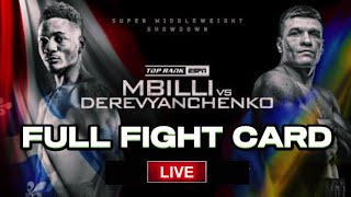 CHRISTIAN MBILLI VS SERGIY DEREVYANCHENKO FULL FIGHT CARD [upl. by Sifan]