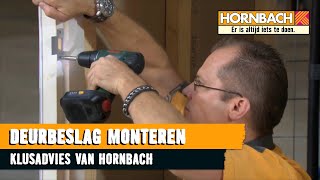 Deurbeslag monteren met HORNBACH [upl. by Wolfort363]