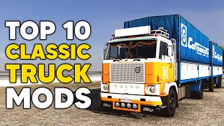 TOP 10 BEST ETS2 CLASSIC TRUCK MODS [upl. by Laen]