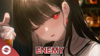 Nightcore  Enemy Lyrics [upl. by Aineg]