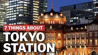 7 Things to know about Tokyo Station  japanguidecom [upl. by Nara]