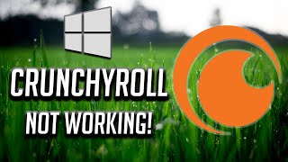 Crunchyroll App Not Working Fix In Windows 10 2025 [upl. by Mersey]