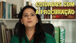 CUIDADOS COM A PROCURAÇÃO [upl. by Scevo]