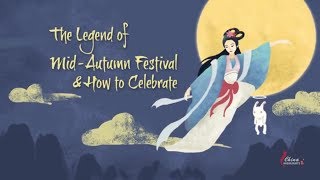 Mid Autumn Festival story and how Chinese celebrate it [upl. by Sivaj458]