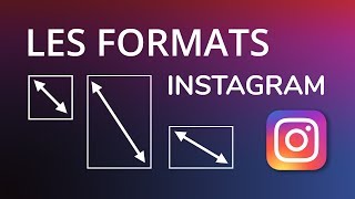 Quels formats pour Instagram [upl. by Steen408]