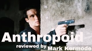 Anthropoid reviewed by Mark Kermode [upl. by Adrahs]