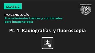 021  Radiología convencional y fluoroscopía [upl. by Ayekel594]