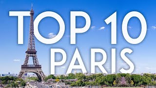 TOP 10 Things to Do in PARIS  France Travel Guide [upl. by Daphie]