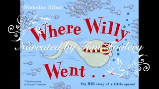 Where Willy Went… [upl. by Alfi]