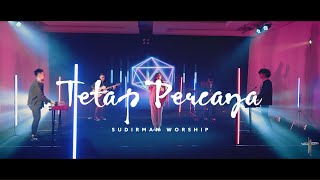 Tetap Percaya Mazmur 91  Sudirman Worship Official Music Video [upl. by Roe517]