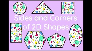 2D Shapes Corners and Sides [upl. by Ydnagrub]