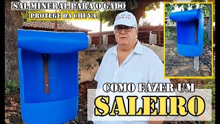 COMO FAZER UM SALEIRO BARATO E EFICIENTE SAL MINERAL PARA GADO [upl. by Secilu]