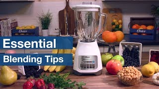 Essential Blending Tips  Oster® [upl. by Ahsiatal]