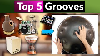 Handpan  Top 5 Grooves with mini compositions [upl. by Aysab339]