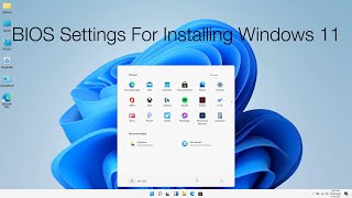 BIOS Settings For Installing Windows 11 [upl. by Aihc]