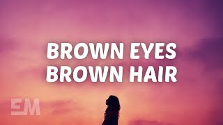 Caleb Hearn  Brown Eyes Brown Hair Lyrics [upl. by Ranit]