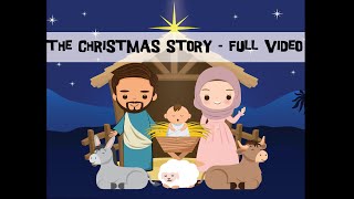 The Christmas Story for Kids  Full Video  Nativity Story  Animated First Christmas [upl. by Tyne]