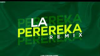 LA PEREREKA BRASILERO  LUIS CORDOBA REMIX  Tik Tok Viral [upl. by Ahseinek]