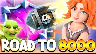 ROAD TO 8000 TROPHIES  Clash Royale [upl. by Reaht]