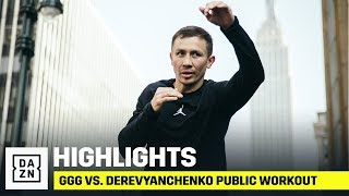 HIGHLIGHTS  GGG vs Derevyanchenko Public Workout [upl. by Leddy]