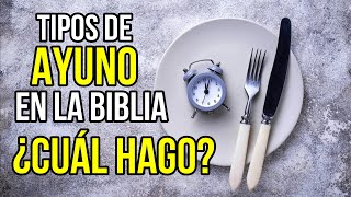 Cuantos Tipos de AYUNO menciona la BIBLIA [upl. by Eleon]