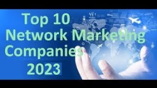 The top 10 network marketing companies 2024 [upl. by Alios52]