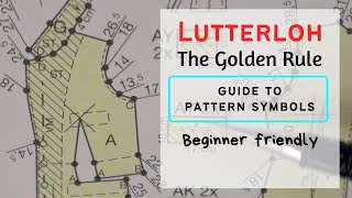 LUTTERLOH GUIDE TO PATTERN SYMBOLS  BEGINNER FRIENDLY THE GOLDEN RULE [upl. by Gorlicki804]