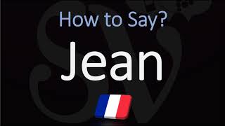 How to Pronounce Jean French Name Pronunciation Native Speaker [upl. by Emera865]