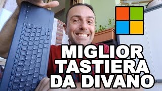 LA tastiera da divano Microsoft AllinOne Media keyboard [upl. by Skoorb]