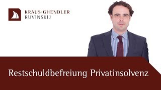 Restschuldbefreiung bei einer Privatinsolvenz  Erklärt vom Fachanwalt [upl. by Stahl]