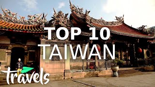 Top 10 Reasons to Visit Taiwan  MojoTravels [upl. by Nova]