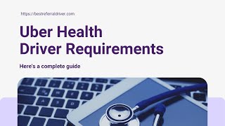 Uber Health Driver Requirements [upl. by Ariela]